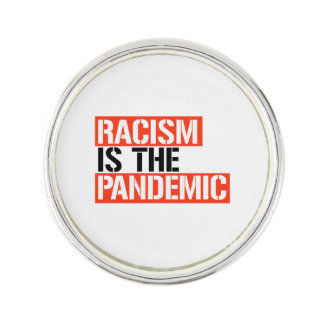 Racism is the Pandemic Lapel Pin