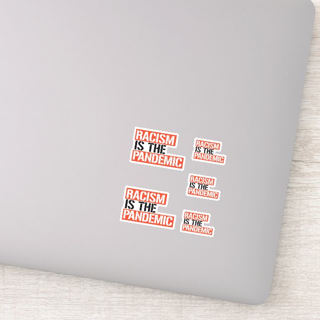 Racism is the Pandemic Sticker (Detail)