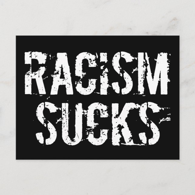 Racism Sucks - Anti Racist Bigot Trump Postcard (Front)