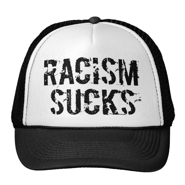 Racism Sucks Hats