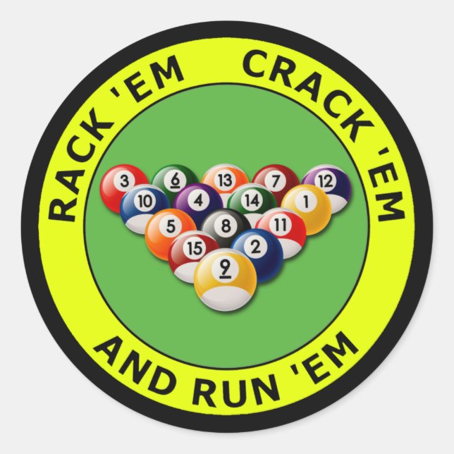 RACK 'EM - CRACK 'EM AND RUN 'EM CLASSIC ROUND STICKER (Front)