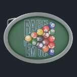 Rack Em Up Belt Buckle<br><div class="desc">Rack Em Up for pool players and pool sharks. Racked billiard balls with a green pool table background.</div>