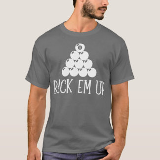Rack em up billiards snooker gift T-Shirt