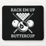 Rack Em Up Buttercup - Funny Snooker Pool Billiard Mouse Pad