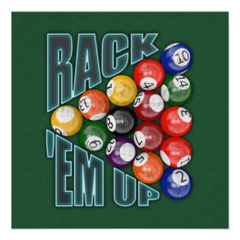 Rack Em Up Poster by packratgraphics at Zazzle