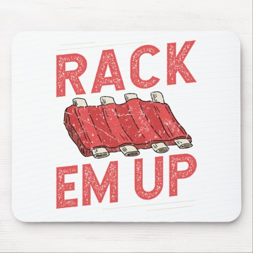 Rack em Up Ribs Lover Pork BBQ Short Baby Back Mouse Pad