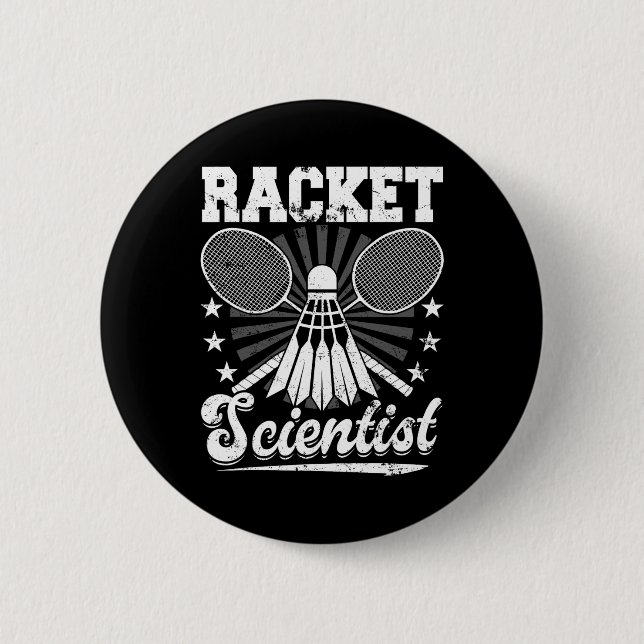 Racket Scientist - Badminton Player Athlete Shuttl Button (Front)