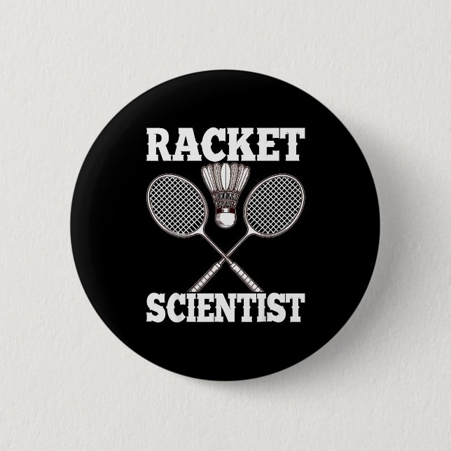 Racket Scientist Funny Badminton  Button (Front)