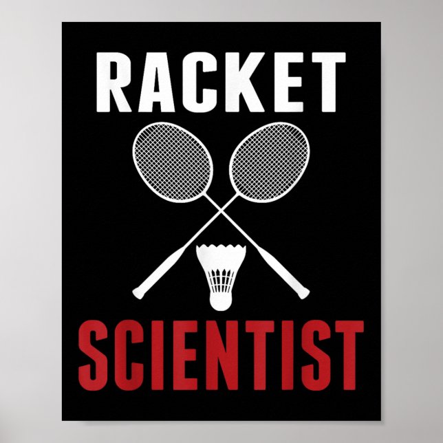 Racket Scientist Funny Badminton Mom Dad  Poster (Front)