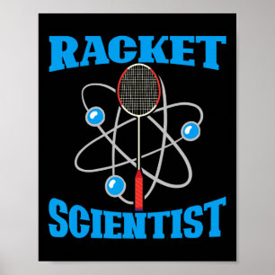 Racket Scientist Funny Badminton Sports Player Coa Poster