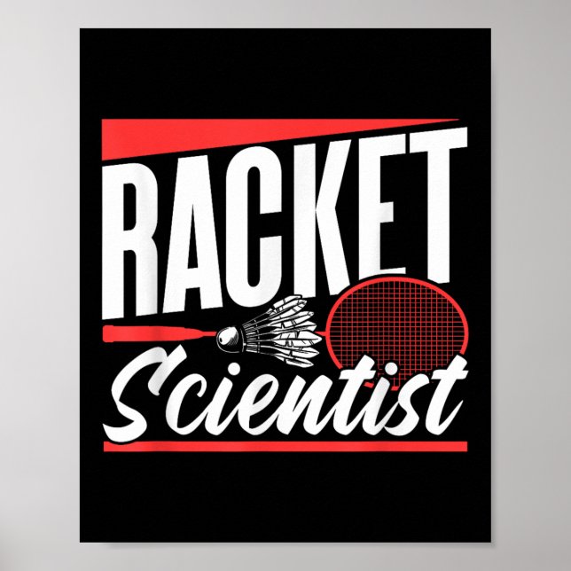 Racket Scientist Lover Badminton Match Player Team Poster (Front)