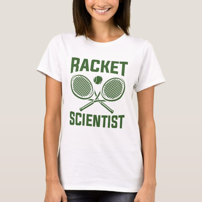 Racket Scientist T-Shirt (Front)