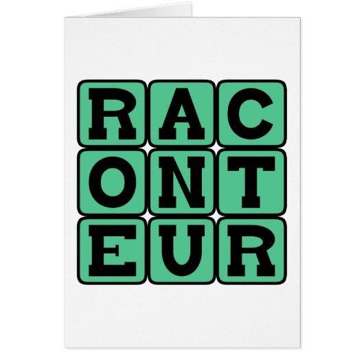 Raconteur, Storyteller (Front)