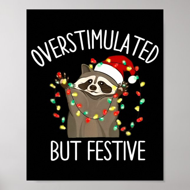 Racoon Overstimulated But Festive Christmas Men Wo Poster (Front)
