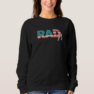 Rad 71 80s nostalgia 52nd birthday sweatshirt