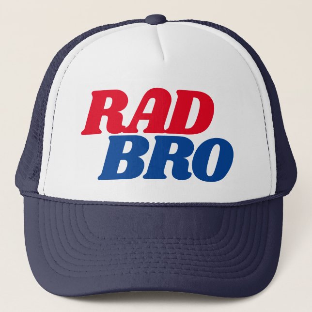 Rad Bro Quote for Brother Simple Baseball Trucker Hat (Front)