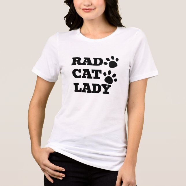 Rad Cat Lady Cat Mom Tshirt Design (Front)