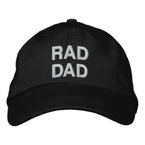 Rad Dad black white modern bold typography cool Embroidered Baseball Cap