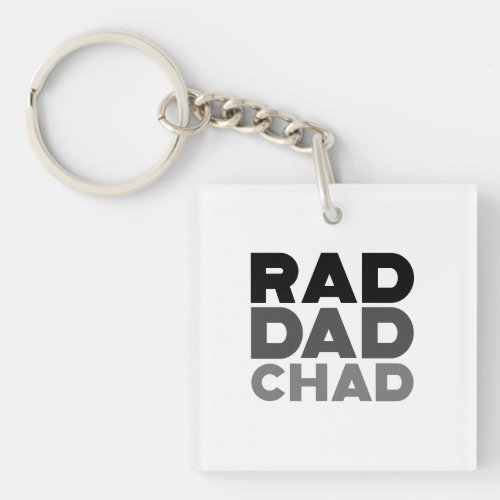 Rad Dad Chad Keychain