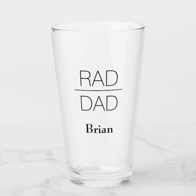 Rad Dad | Custom Name Father's day Glass (Front)