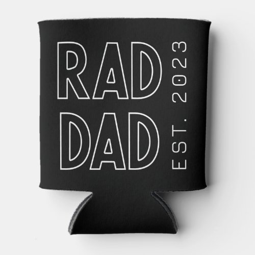 Rad dad est year black photo can cooler