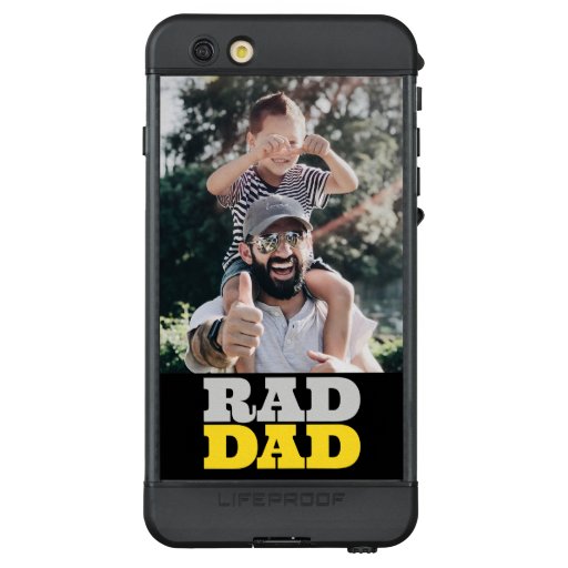 Rad Dad Father's Day Black with Gold Text Photo LifeProof NÜÜD iPhone 6s Plus Case