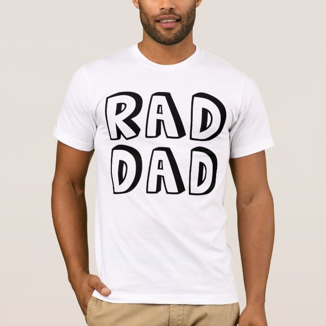 RAD DAD Funny Father T-Shirts (Front)