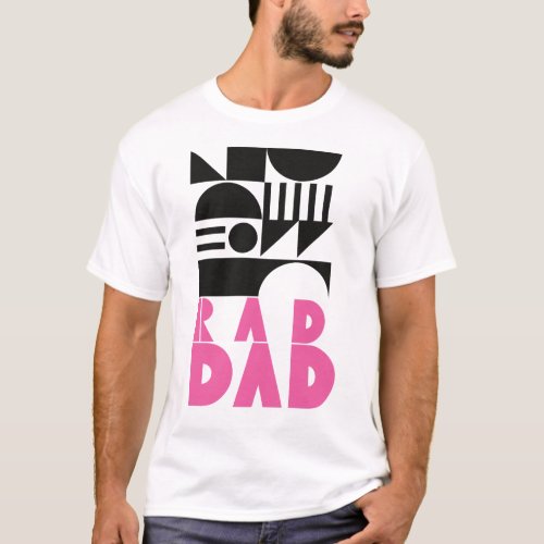 Rad Dad Geometric Abstract Minimalist Fathers Day T_Shirt