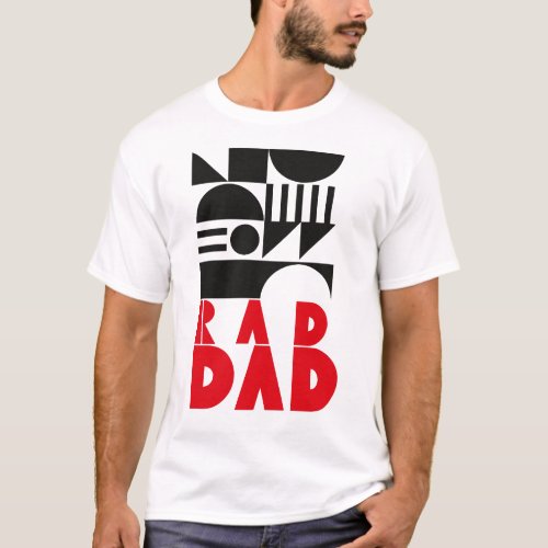 Rad Dad Geometric Bauhaus Vibe Minimalist T_Shirt