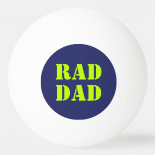 Rad Dad neon green navy blue modern typography Ping Pong Ball