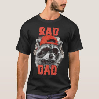 Rad Dad Raccoon Father Day Rad Cool T-Shirt