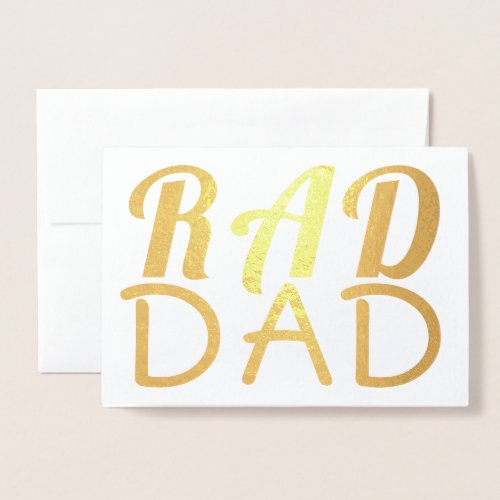 RAD DAD  Real Gold Foil  Custom Text Foil Card