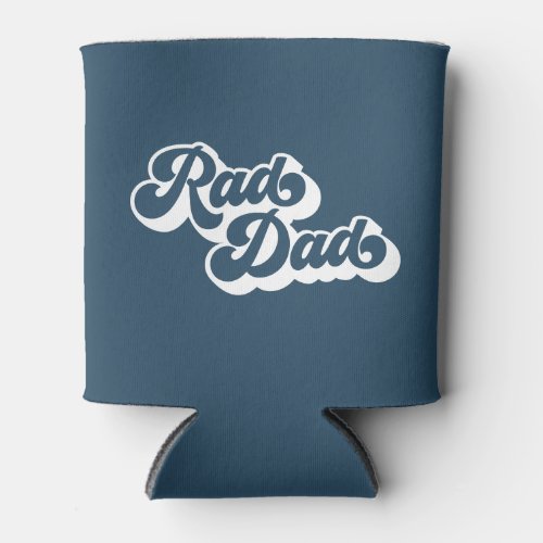 Rad Dad Retro Type  Blue Can Cooler