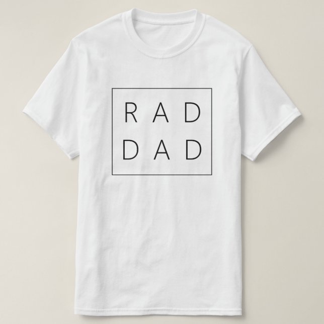 Rad Dad Shirt for Father's Day (Design Front)