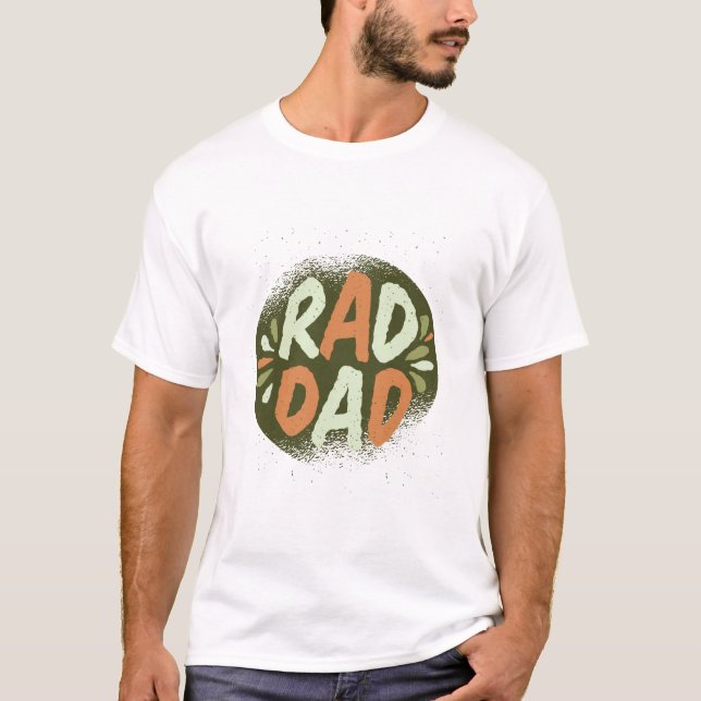 Rad Dad T-Shirt (Front)