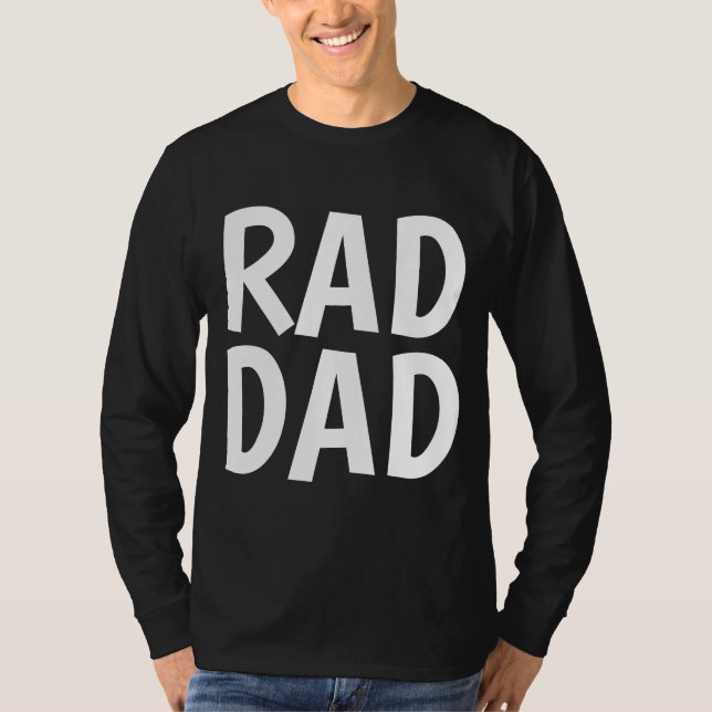 RAD DAD T-shirts, Funny T-Shirt (Front)