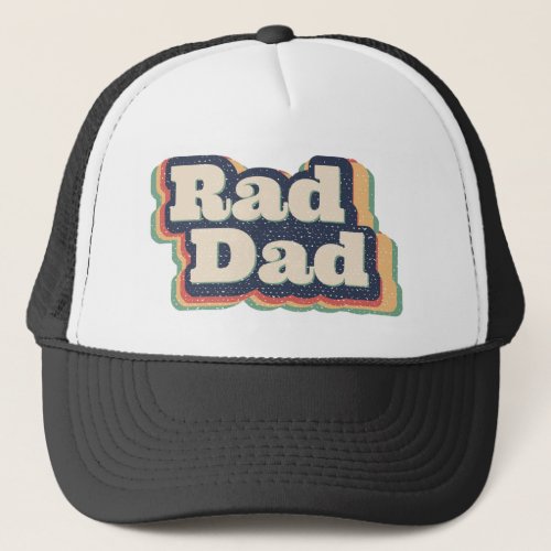 Rad Dad Trucker Hat