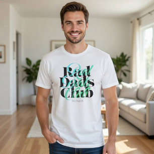 Rad Dads Club Modern Teal Typography Personalized T-Shirt