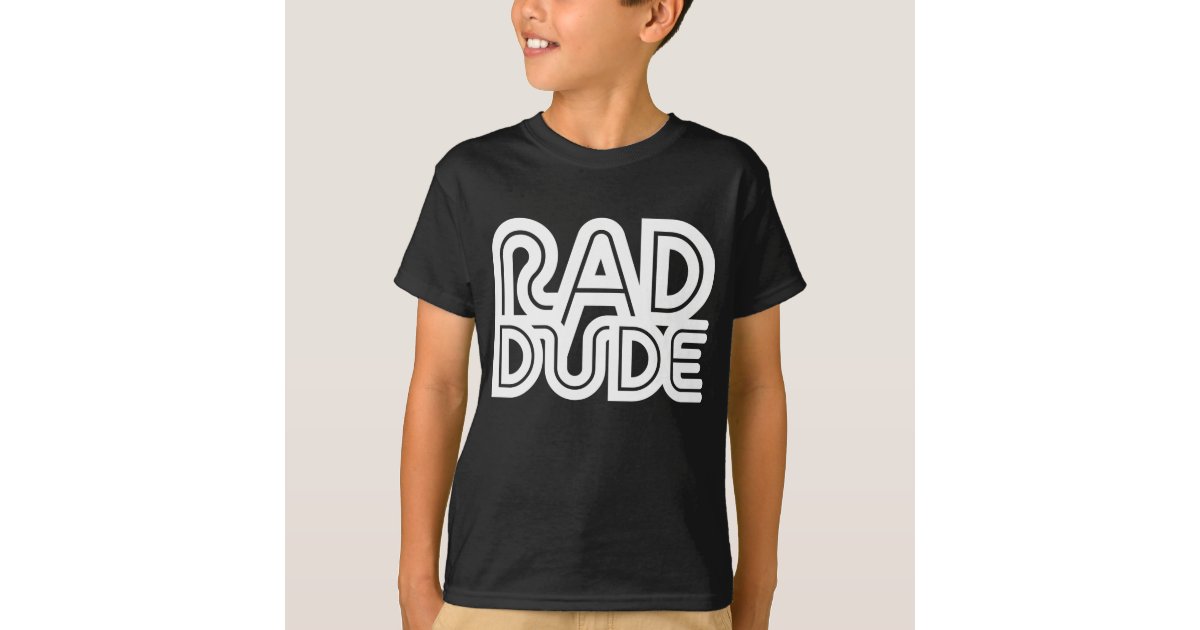 Rad Dude TShirt