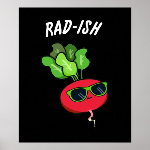 Rad_ish Funny Vegetable Radish Pun Dark BG Poster