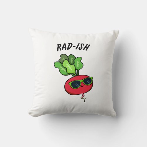 Rad_ish Funny Vegetable Radish Pun  Throw Pillow