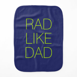 Rad Like Dad neon green minimalist typography cute Baby Burp Cloth