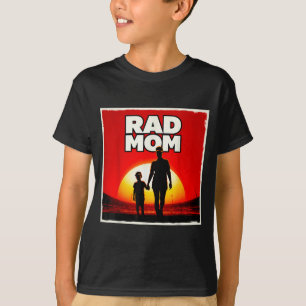 Rad mom mother and son soccer mom sunset T-Shirt