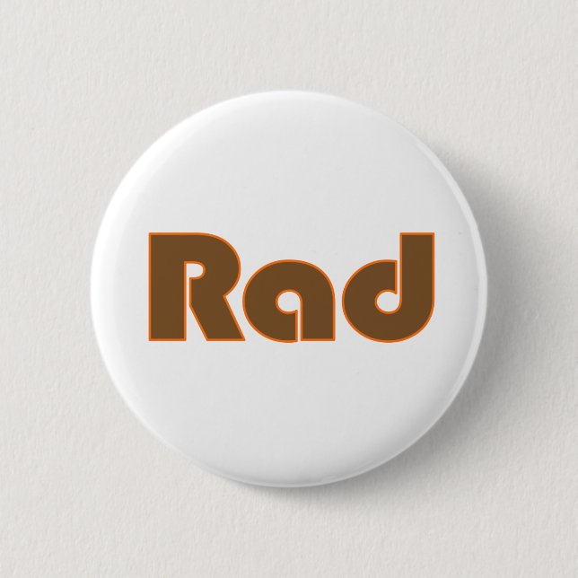 Rad Pinback Button (Front)