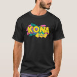 Rad Retro Kona Hawaii 90s Style Hawaiian 1990s Nos T-Shirt