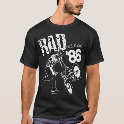 Rad Since 1986 BMX  T_Shirt