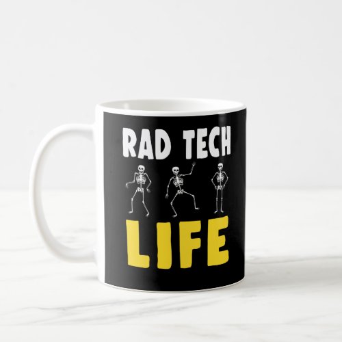 Rad Tech Humor Skeletons Xray Radiology Coffee Mug