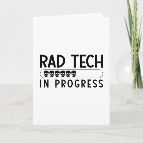 Rad Tech In Progress Radiology Tech Technologist Card