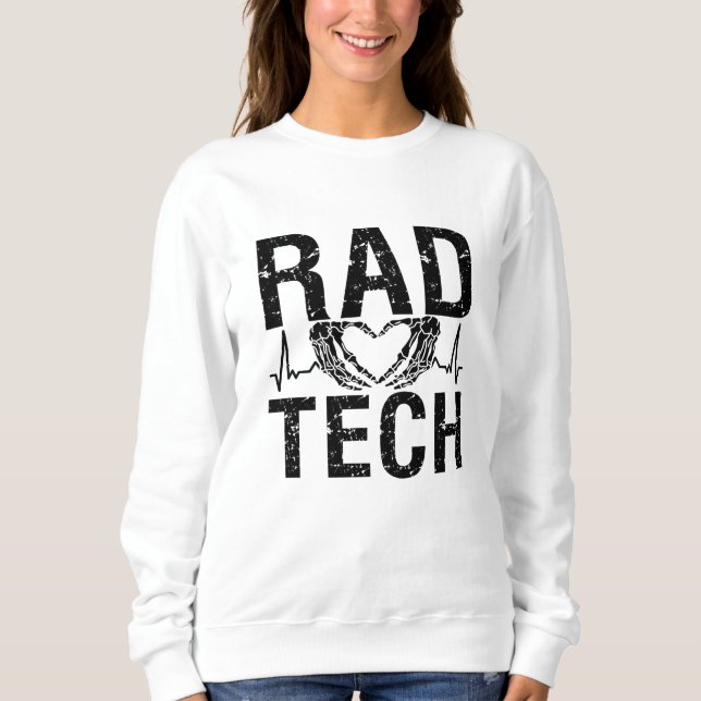 Rad Tech Medicine Technologist Xray Radiology Tech Sweatshirt (Front)
