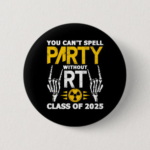 Rad Tech Student Rt Cl Of 2025 Radiology Graduatio Button